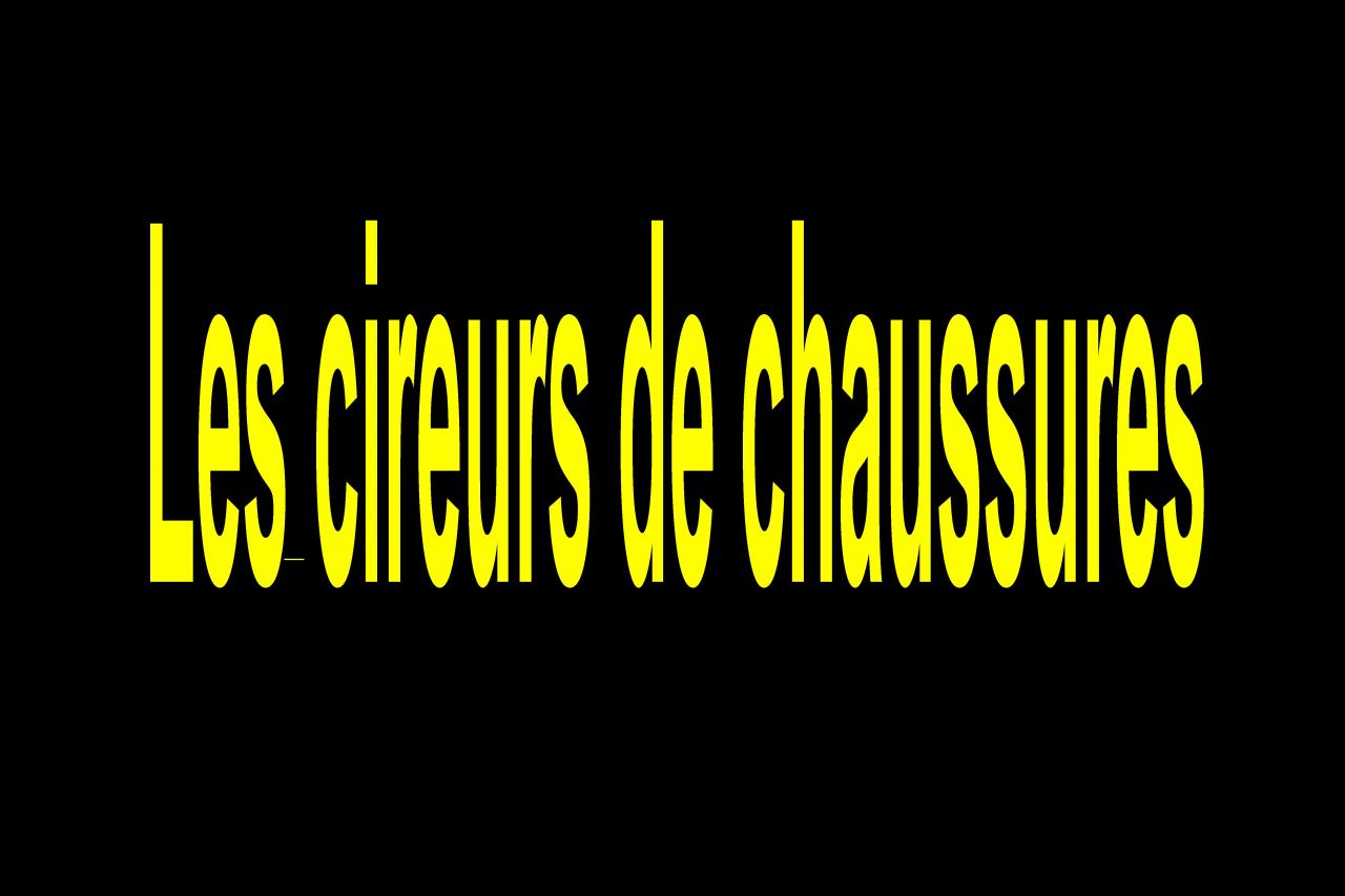 ALes cireurs de chaussures