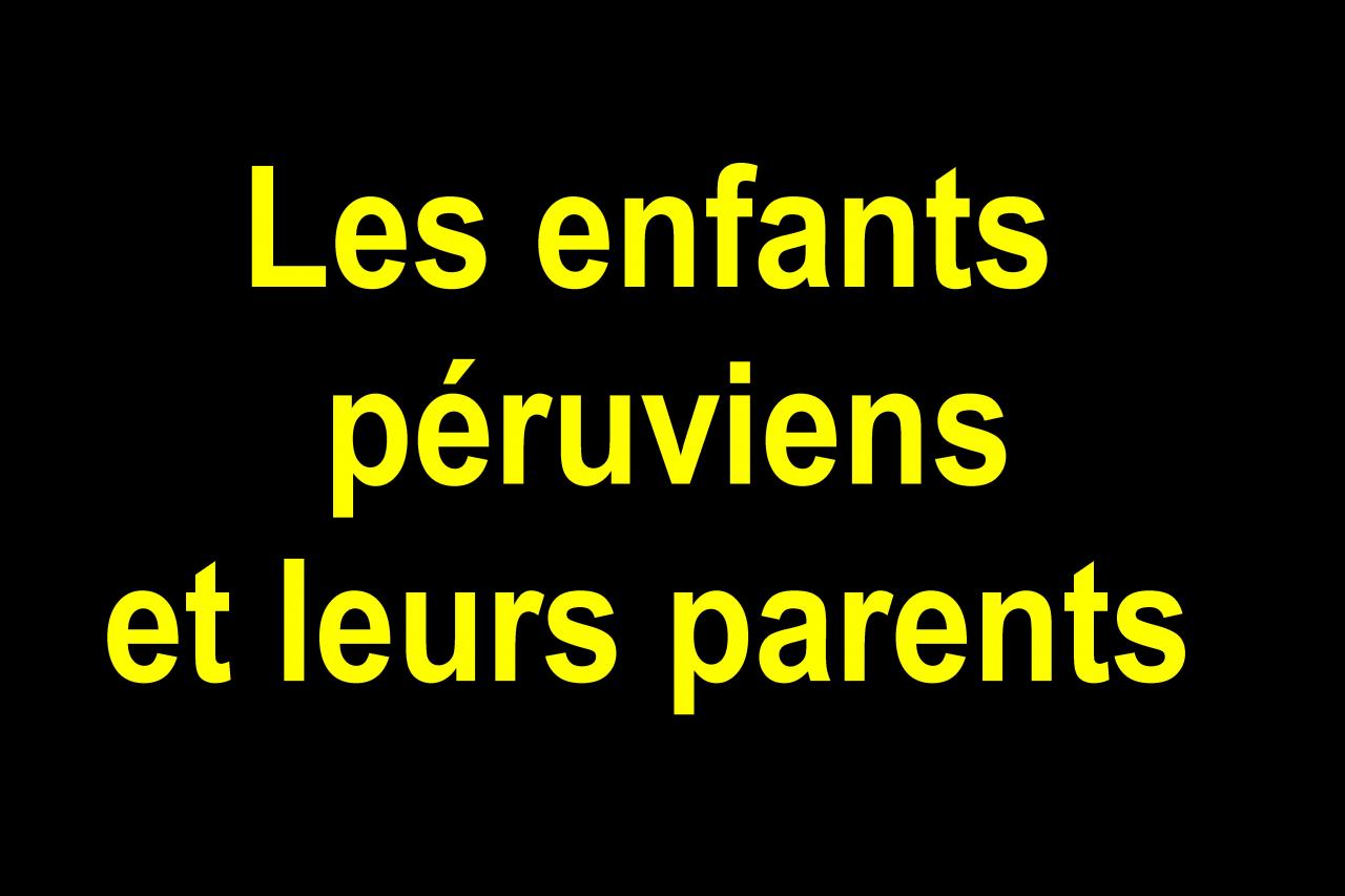 ALes enfants péruviens et leurs parents