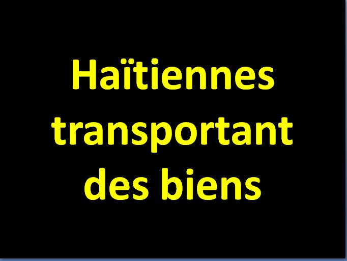 Haïtiens transportant des biens
