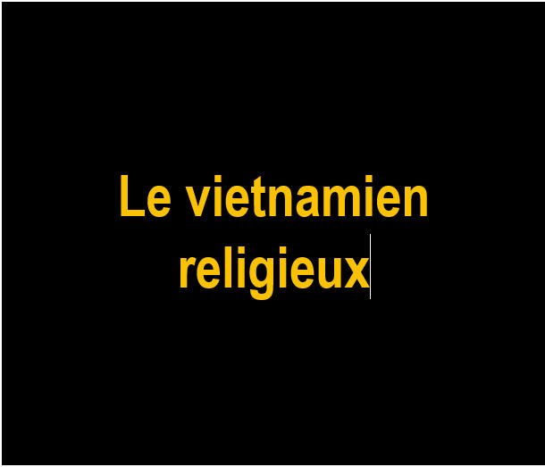 I Le vietnamien religieux