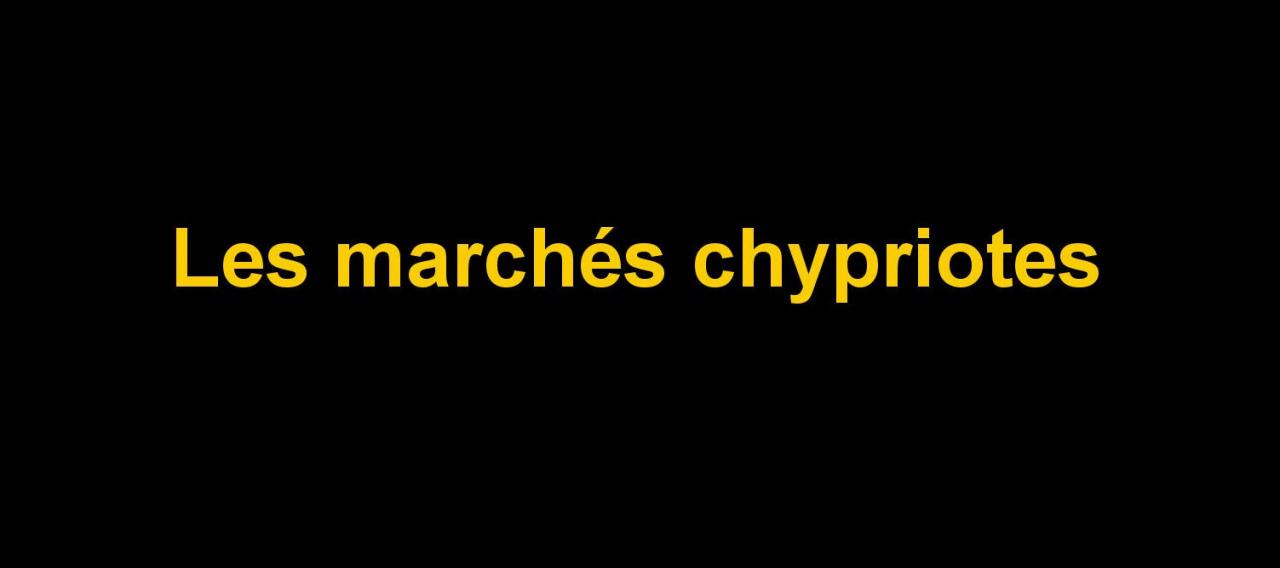 Intercalaire Les marchés chypriotes