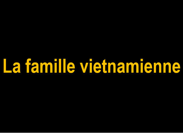 _La famille vietnamienne