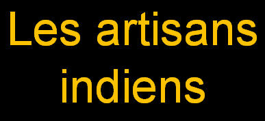 _Les artisans indiens