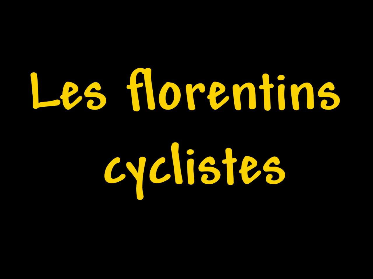 Les florentins cyclistes