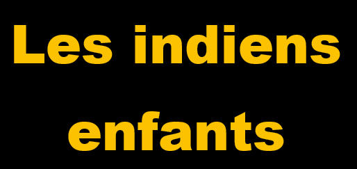 ___Les indiens enfants