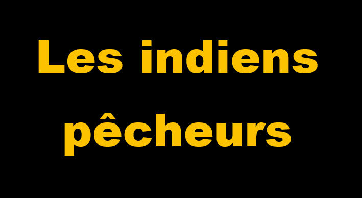 ______les indiens pêcheurs