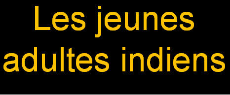 _Les jeunes adultes indients